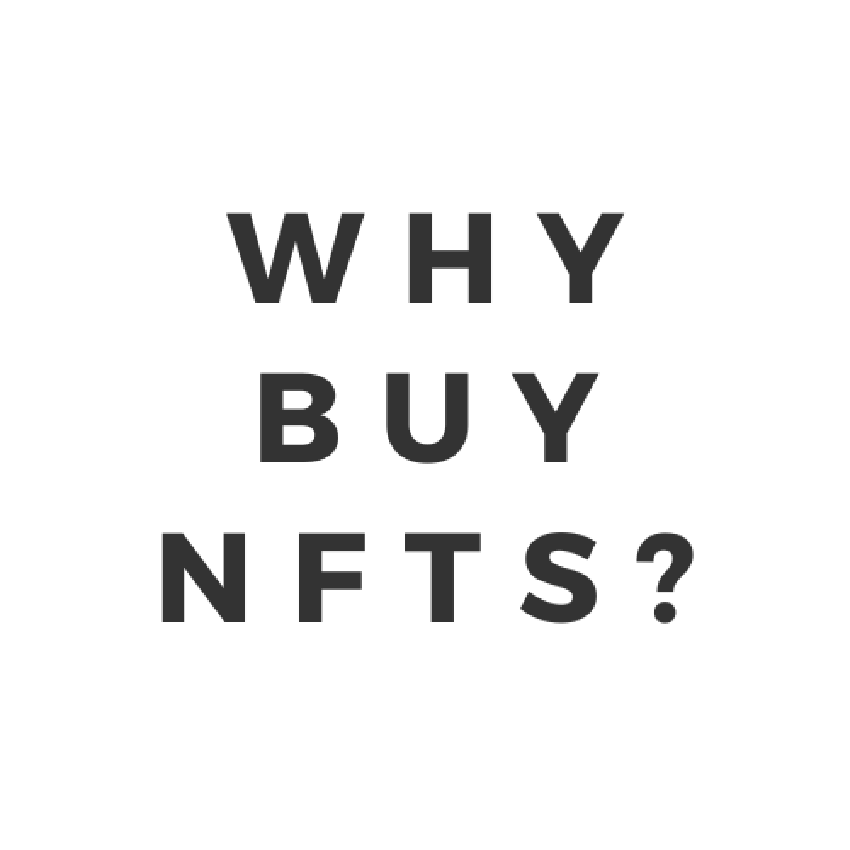 Why buy NFTs?